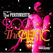 ROCK THE MUSIC/The PERMANENTS